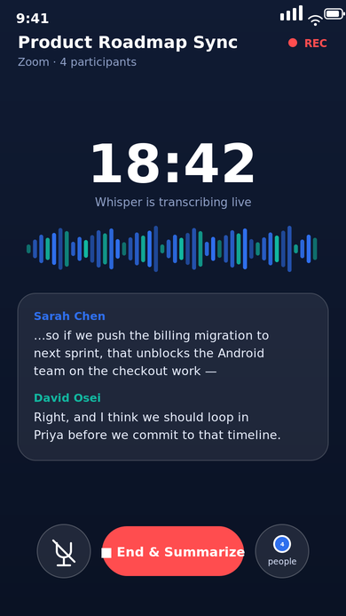 Active recording screen with a live waveform, running timer, real-time transcript snippet, and an End & Summarize button.